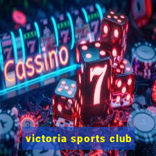 victoria sports club