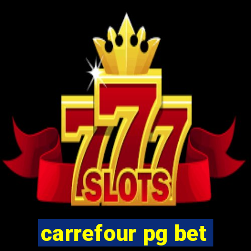 carrefour pg bet