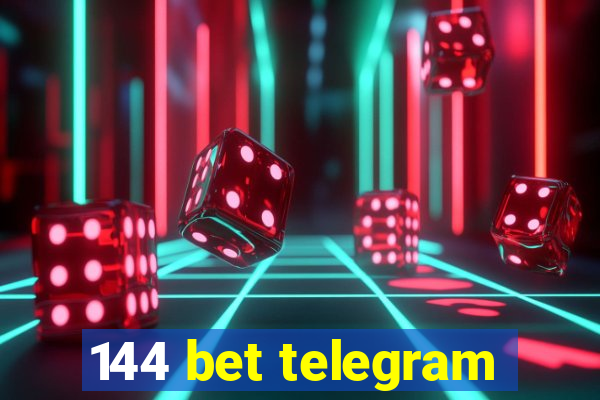 144 bet telegram