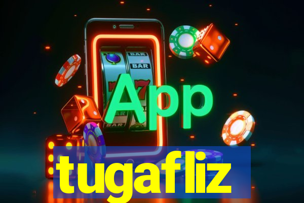 tugafliz