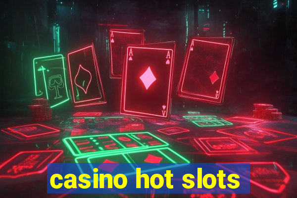 casino hot slots