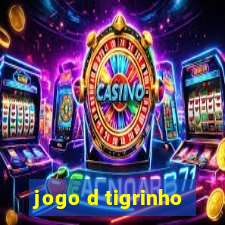 jogo d tigrinho