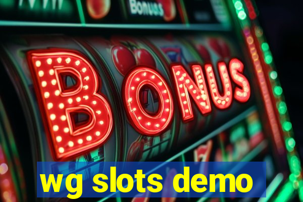 wg slots demo