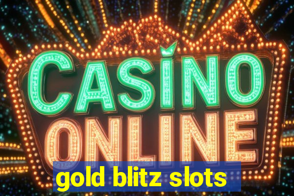 gold blitz slots