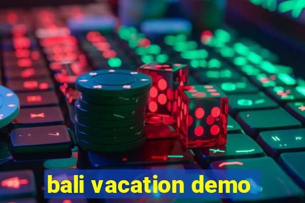 bali vacation demo