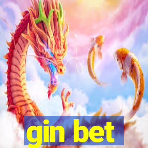 gin bet