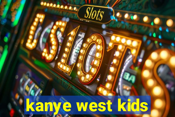 kanye west kids