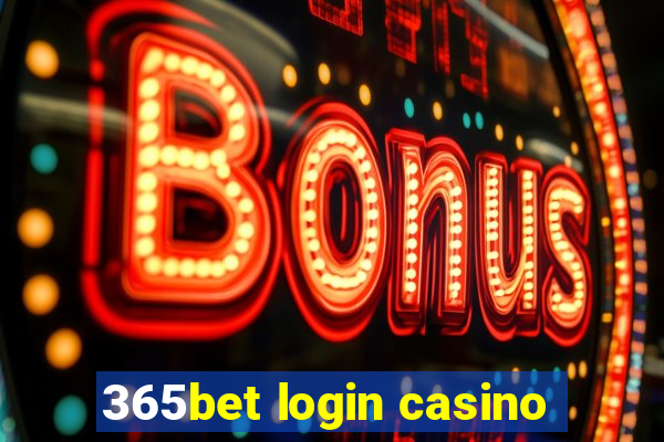 365bet login casino