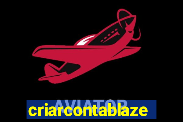 criarcontablaze