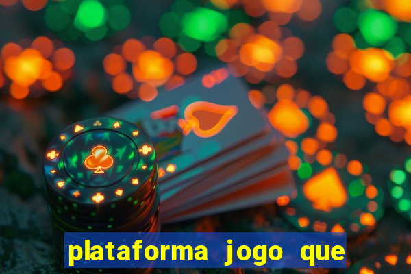 plataforma jogo que paga no cadastro