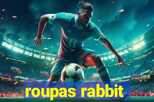 roupas rabbit