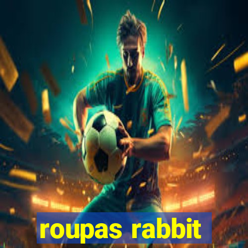 roupas rabbit