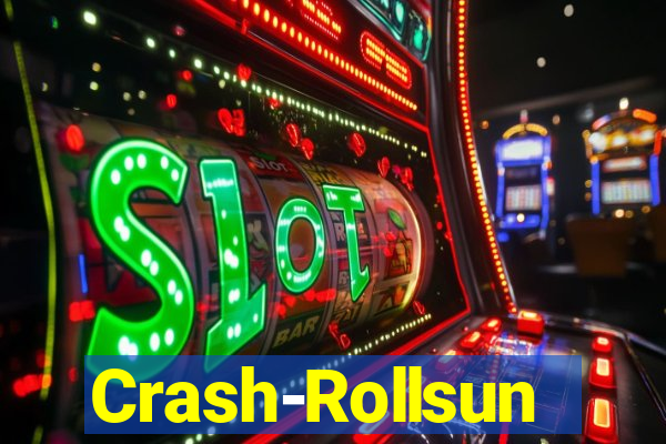 Crash-Rollsun