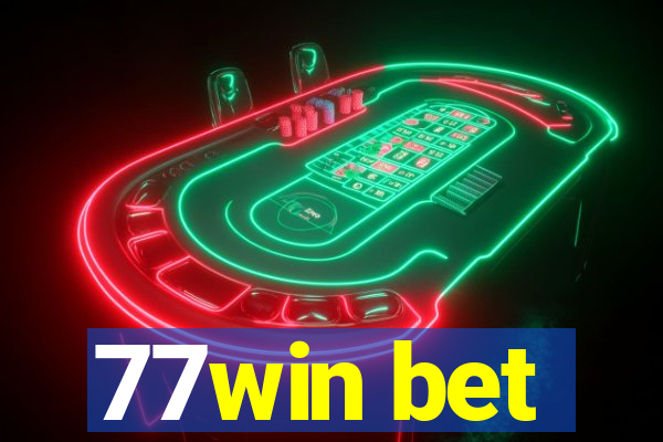 77win bet