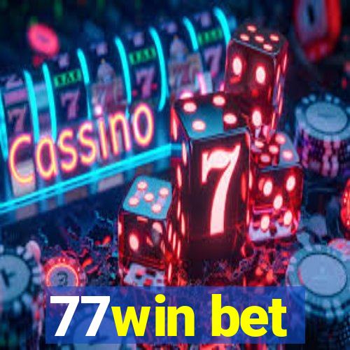 77win bet