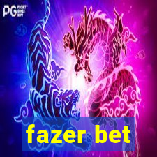 fazer bet