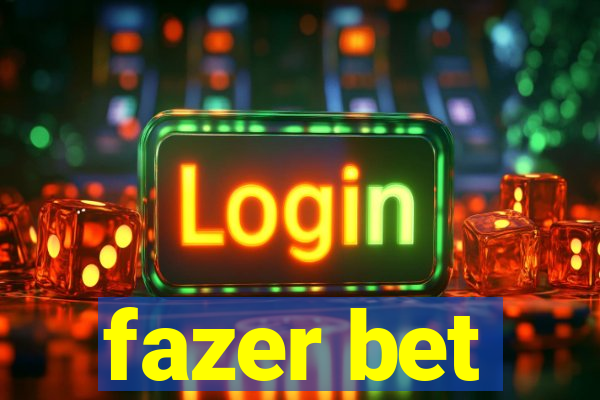 fazer bet