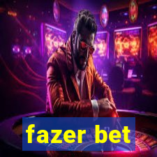 fazer bet