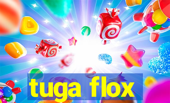 tuga flox