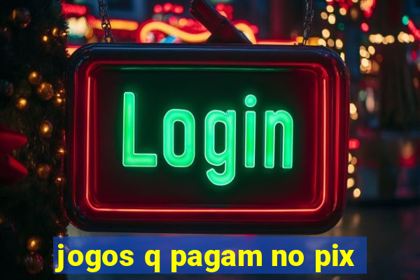 jogos q pagam no pix