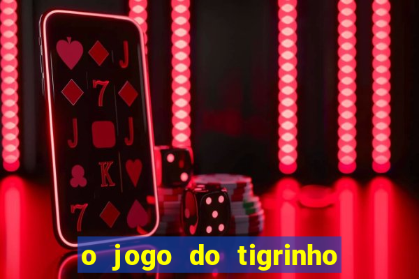 o jogo do tigrinho paga mesmo