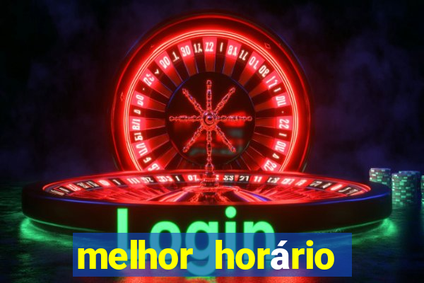 melhor horário para jogar fortune