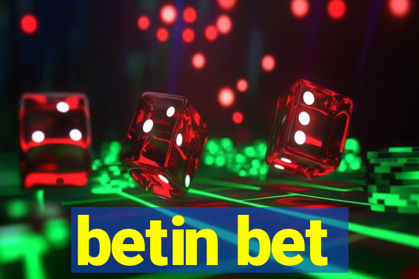 betin bet