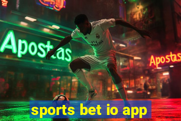 sports bet io app