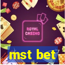 mst bet