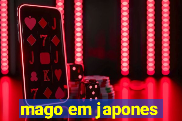 mago em japones