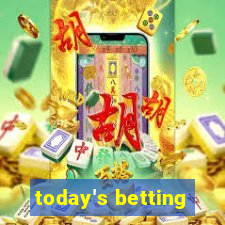 today's betting