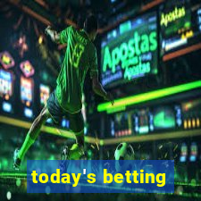 today's betting