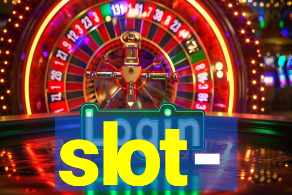 slot-