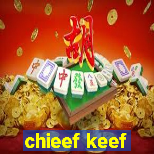 chieef keef