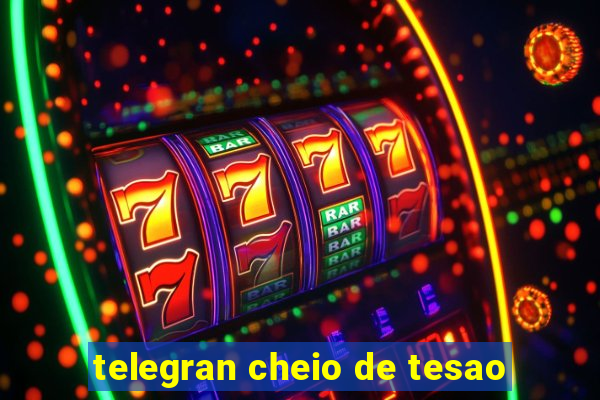 telegran cheio de tesao