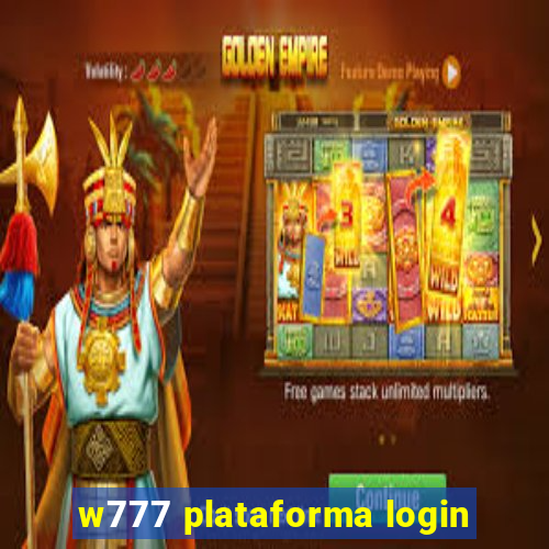 w777 plataforma login