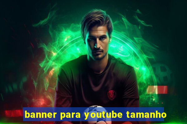 banner para youtube tamanho