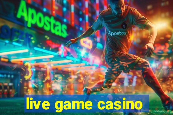 live game casino