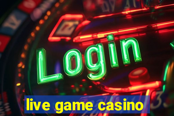 live game casino