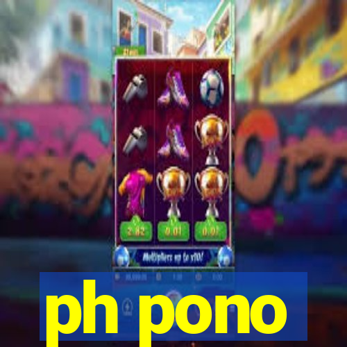 ph pono