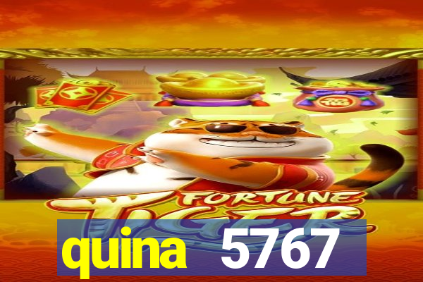 quina 5767 resultado de hoje