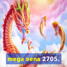 mega sena 2705.