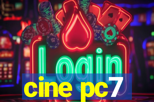 cine pc7