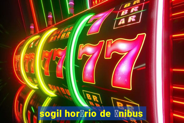 sogil hor谩rio de 么nibus