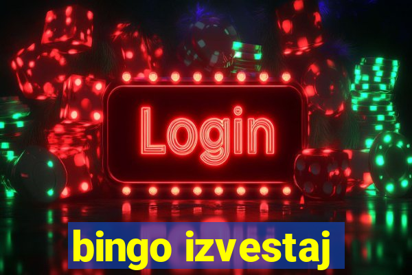 bingo izvestaj