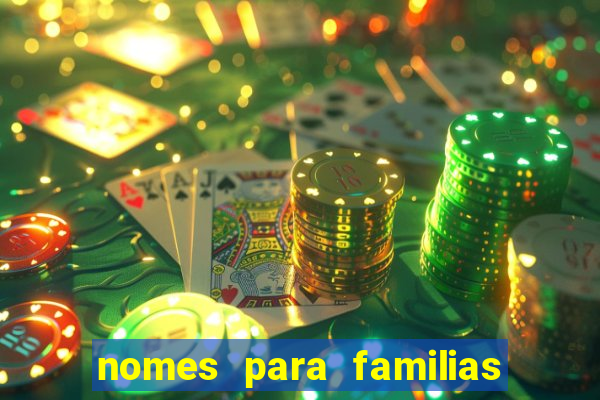 nomes para familias em jogos