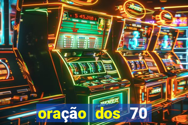 oração dos 70 anjos da sorte