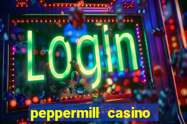 peppermill casino hotel reno