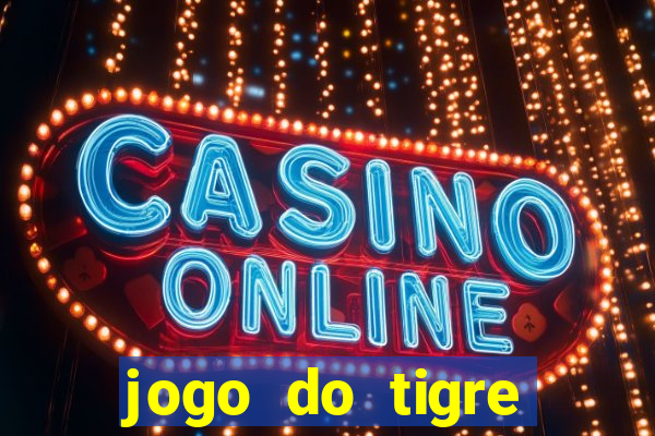 jogo do tigre deposito minimo