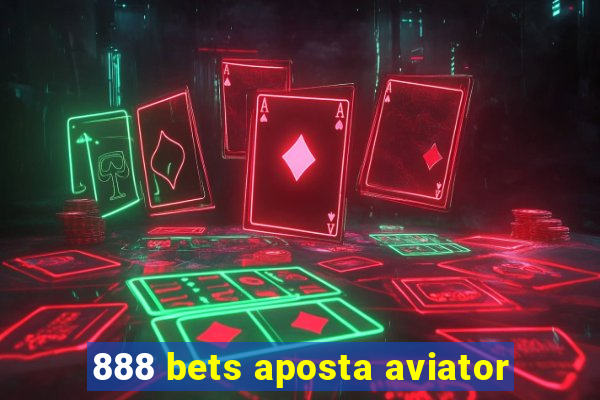 888 bets aposta aviator